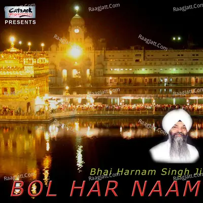 Bol Har Naam - Bhai Harnam Singh Ji