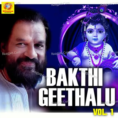 Bakthi Geethalu, Vol. 1 - K J Yesudas
