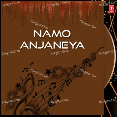 Namo Anjaneya - Parupalli Sri Ranganath