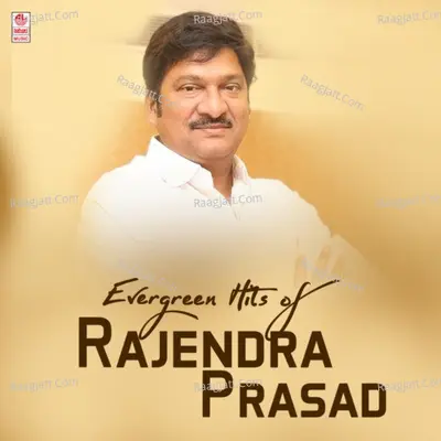 Evergreen Hits Of Rajendra Prasad Poster