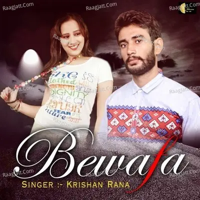 Bewafa - Krishan Rana