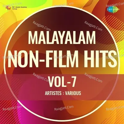 Malayalam Non - Film Hits Vol - 7 - joseph krishna