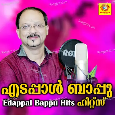 Edappal Bappu Hits - Edappal Bappu