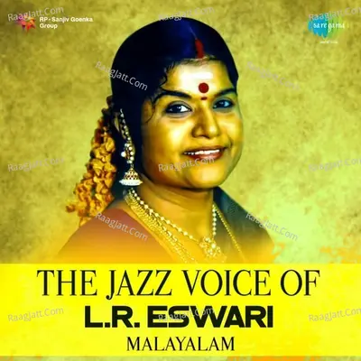 The Jazz Voice of L. R. Eswari - Malayalam - Various Artists