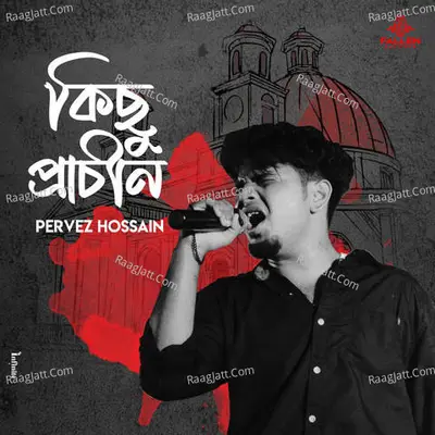 Kichu Prachin - Pervez Hossain