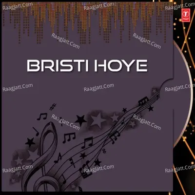 Bristi Hoye - Anusua Chowdhury