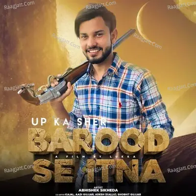 Up ka Sher Barood Se Itna