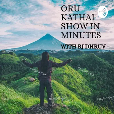Oru Kathai Show in minutes with RJ Dhruv - season - 1 - Keshav