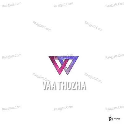 Vaa Thozha