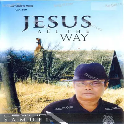Jesus All the Way - Traditional