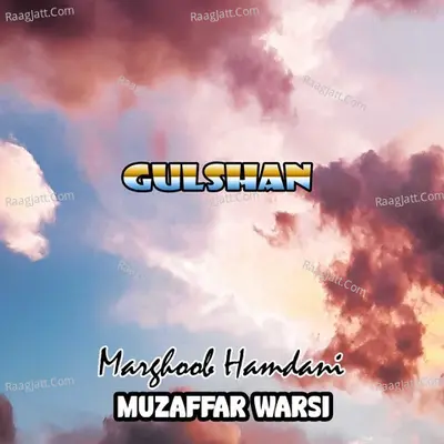 Gulshan - Marghoob Hamdani
