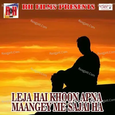 Leja Hai Khoon Apna Maangey Me Sajai Ha Poster