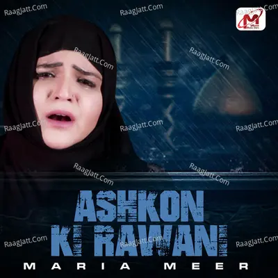 Ashkon Ki Rawani - Single Cover
