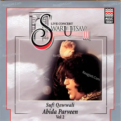 Live In Concert -  Swar Utsav, Vol. 2 - Abida Parveen
