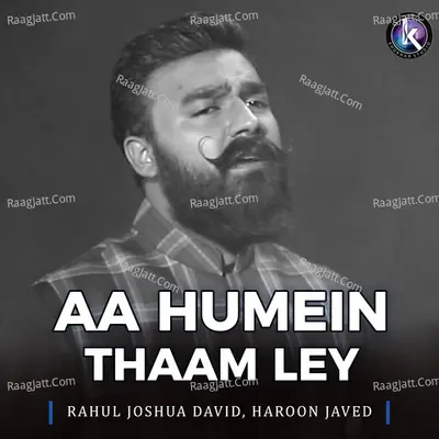 Aa Humein Thaam Ley - 