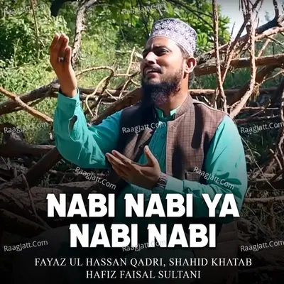 Nabi Nabi Ya Nabi Nabi - Shahid Khatab