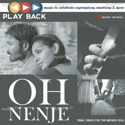 Playback: Oh Nenje - Tamil Songs for the Broken Soul - Yuvan Shankar Raja