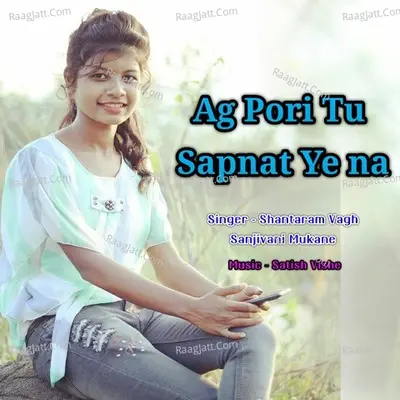 Ag Pori Tu Sapnat Ye Na Cover