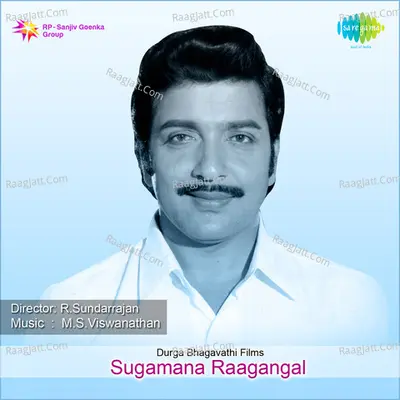 Sugamana Raagangal - Malaysia Vasudevan