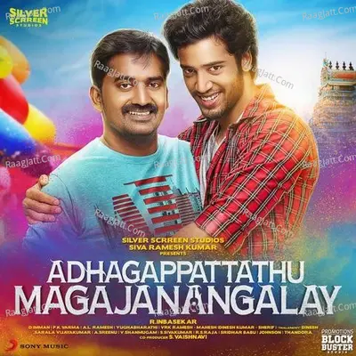 Adhagappattathu Magajanangalay - D. Imman