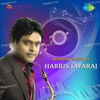 Romantic Hits Of Harris Jayaraj - Harris Jayaraj