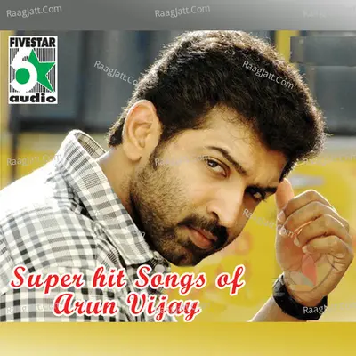 Super Hit Songs of Arun Vijay Poster