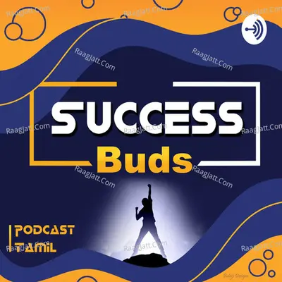 Success Buds | Tamil Podcast - season - 1 - success buds