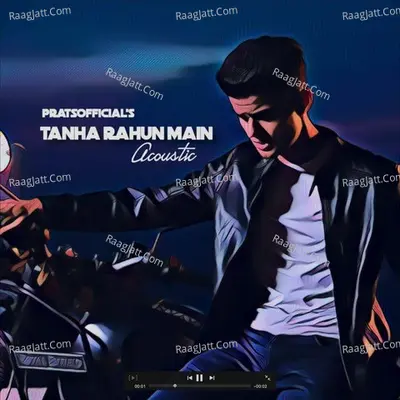 Tanha Rahun Mein (Acoustic) Cover