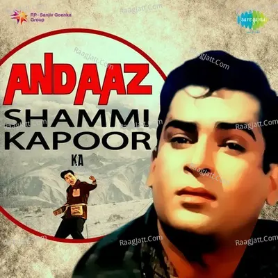 Andaaz Shammi Kapoor Ka - Asha Bhosle