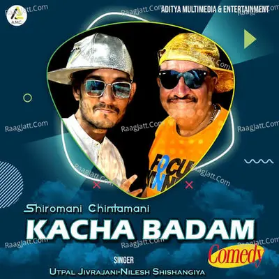 Shiromani Chintamani-Kacha Badam Comedy Poster