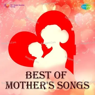 Best of Mothers Songs - Laxmikant - Pyarelal