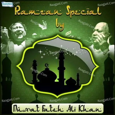 Ramzan Special By Nusrat Fateh Ali Khan - Nusrat Fateh Ali Khan