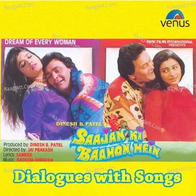 Saajan Ki Baahon Mein - Dialogues With Song - Kumar Sanu