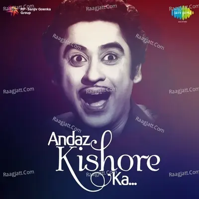Andaz Kishore Ka - Kishore Kumar