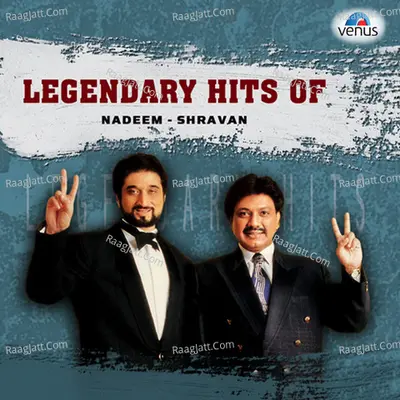 Legendary Hits Of Nadeem Shravan Poster