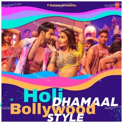 Holi Dhamaal - Bollywood Style Poster