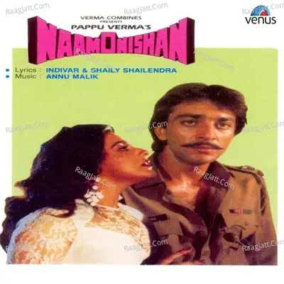 Naam O Nishan - Anu Malik