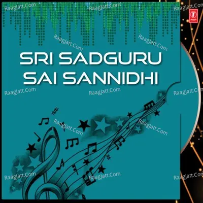 Sri Sadguru Sai Sannidhi - Ramu