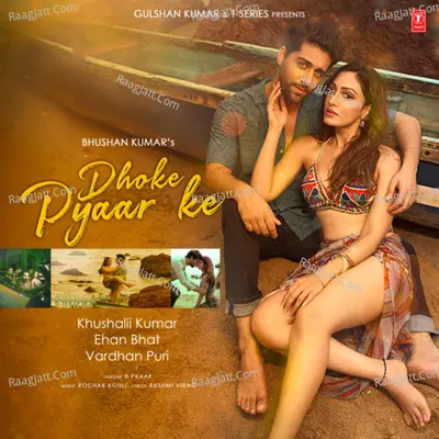 Dhoke Pyaar Ke (Feat. Khushalii Kumar) Cover