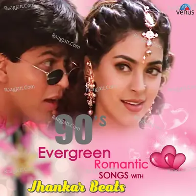 90s Evergreen Romantic Songs With Jhankar Beats Poster