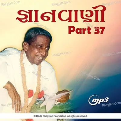 Gnanvani-37 - season - 1 - Dada Bhagwan