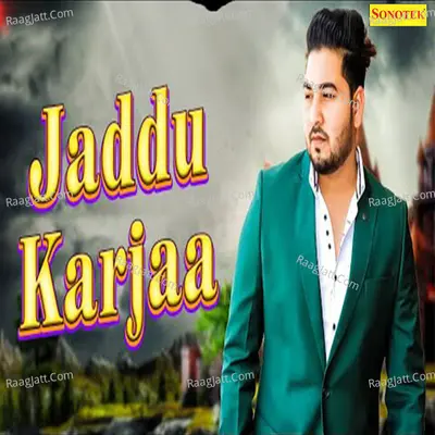 Jaddu Karjaa Cover