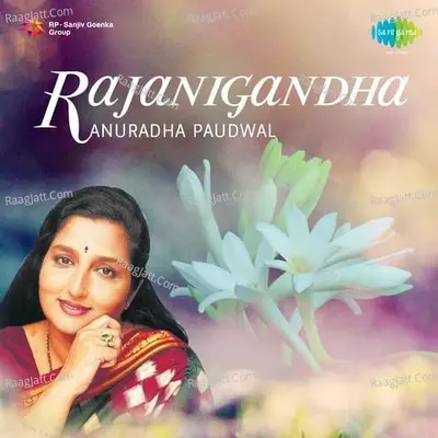 Anuradha Paudwal Rajani Gandha Poster