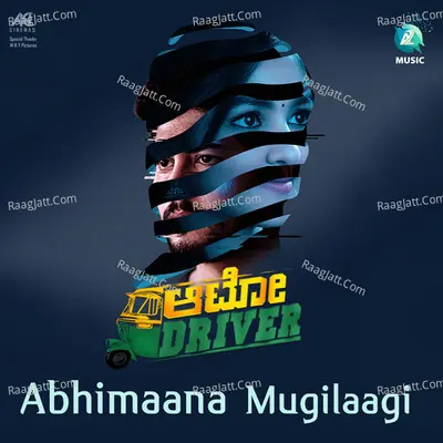 Abimaana Mugilaagi (From "Auto Driver")