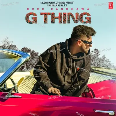 G Thing - Guru Randhawa