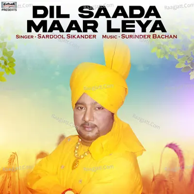 Dil Saada Maar Leya - Single Cover