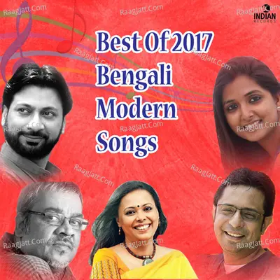 Best Of 2017 Modern Songs - Rupankar Bagchi