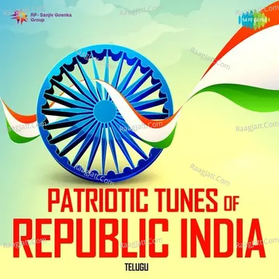 Patriotic Tunes of Republic India-Telugu - J. V. Raghavulu