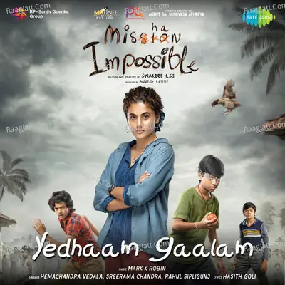 Yedhaam Gaalam - Mishan Impossible Cover