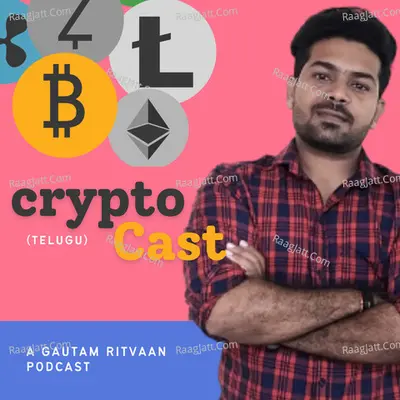 CryptoCast - season - 1 - Gautam Ritvaan